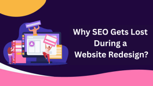 How to Protect Your SEO During a Website Redesign