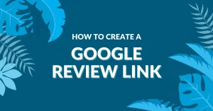 how-to-create-a-google-review-link